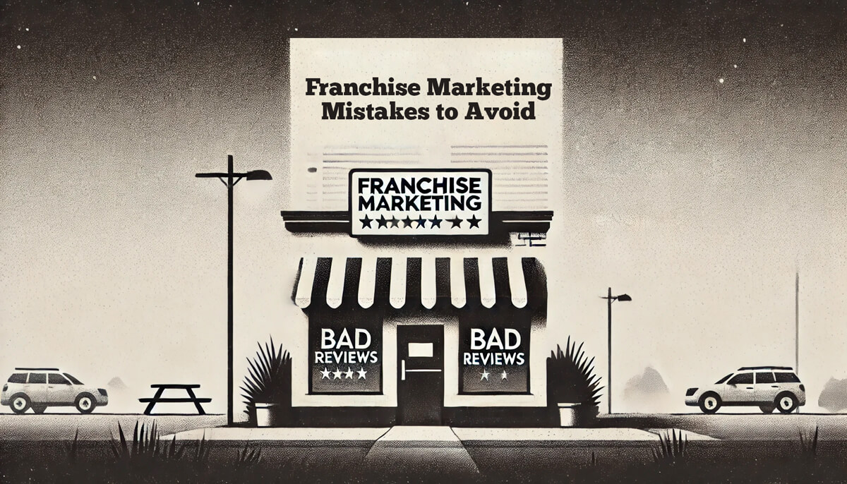 Franchise Marketing Mistakes to Avoid-expert advice