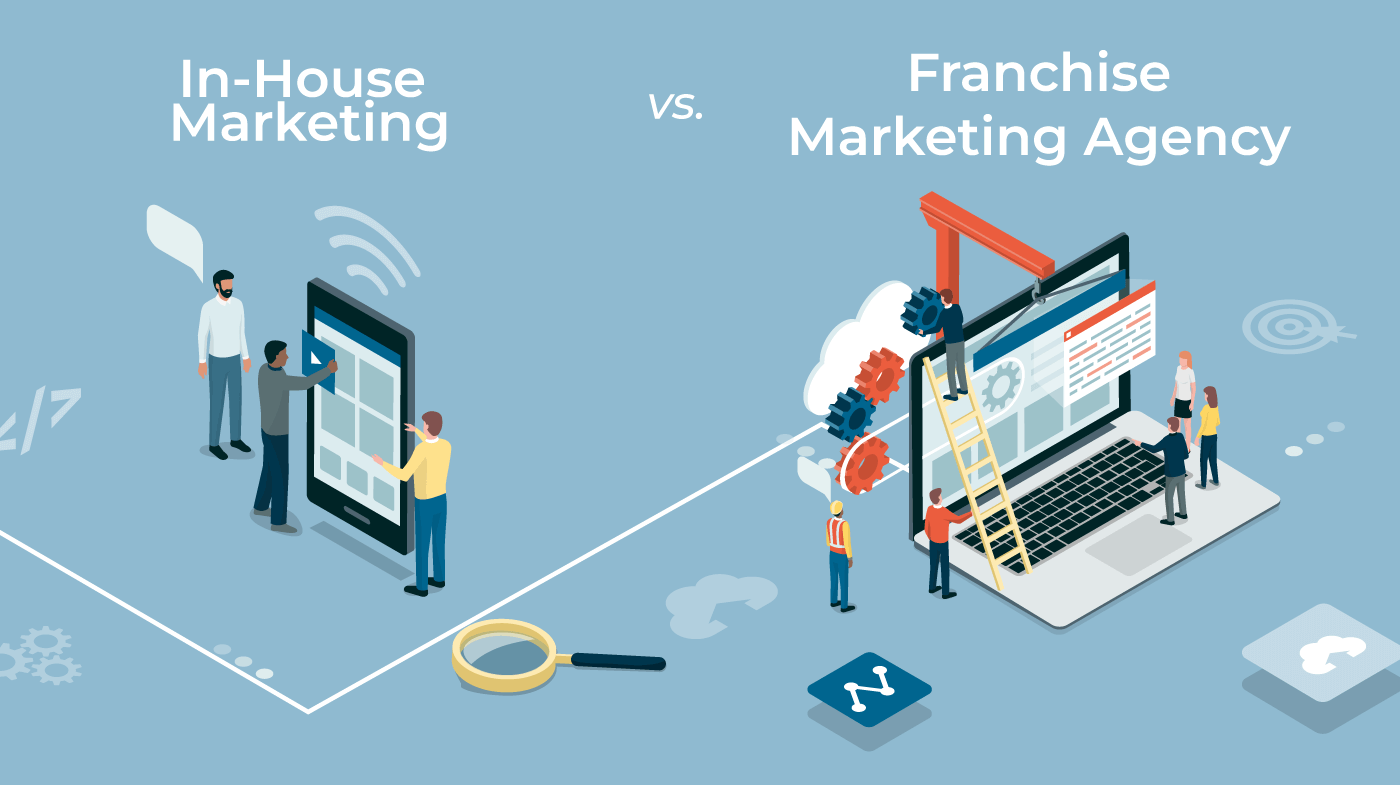 franchise marketing -agency versus in-house-marketing team